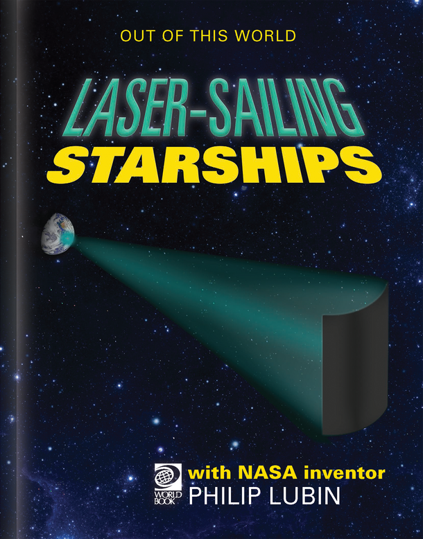 Out of This World: Laser-Sailing Starships (Hardcover)