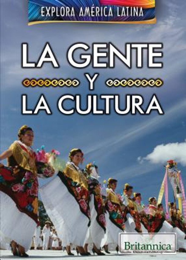 La Gente Y La Cultura (the People and Culture of Latin America) (Library Binding)