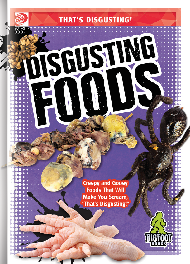 That's Disgusting! Disgusting Foods (Hardcover)