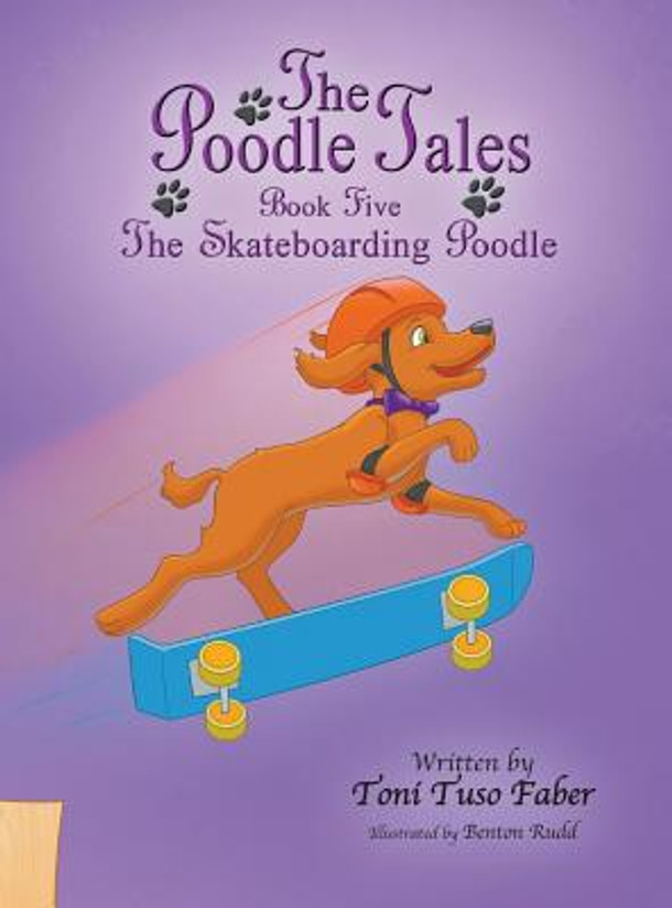 The Poodle Tales: Book Five: The Skateboarding Poodle (Hardcover)