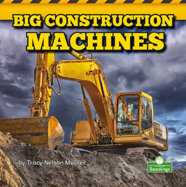 Big Construction Machines (Library Binding)