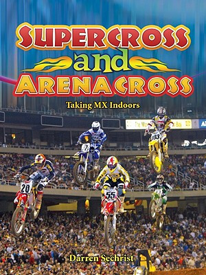 Supercross and Arenacross (Paperback)