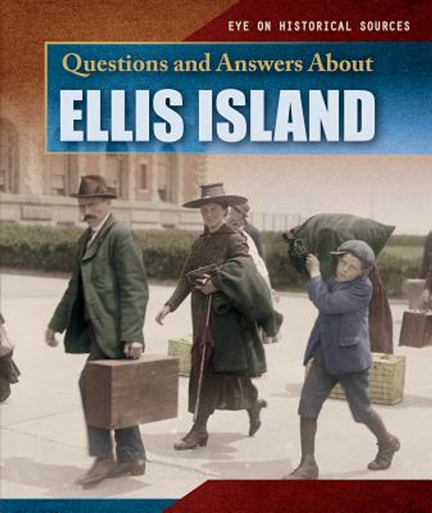Questions and Answers about Ellis Island (Library Binding)