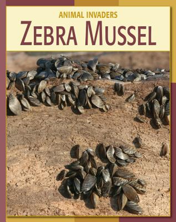 Zebra Mussel (Library Binding) Zebra Mussel (Library Binding)