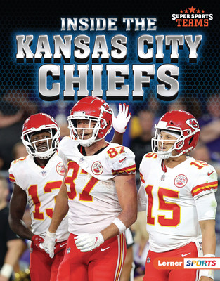 Inside the Kansas City Chiefs (Library Binding)