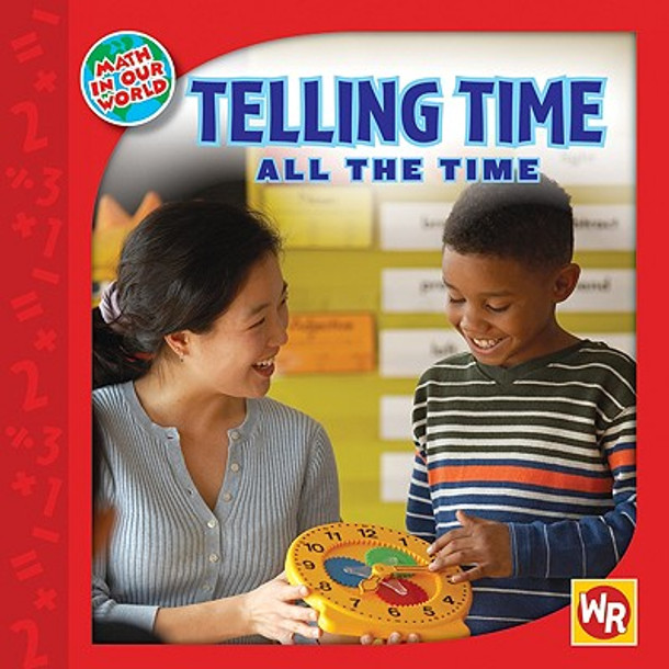Telling Time All the Time (Library Binding)