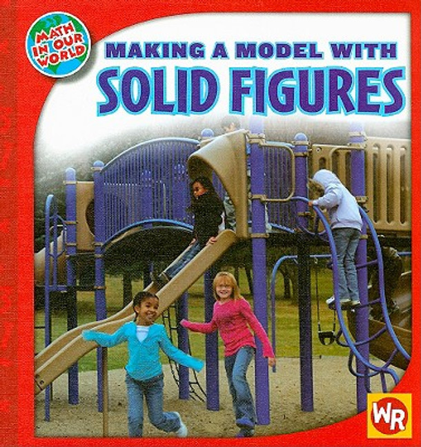 Making a Model with Solid Figures (Library Binding)