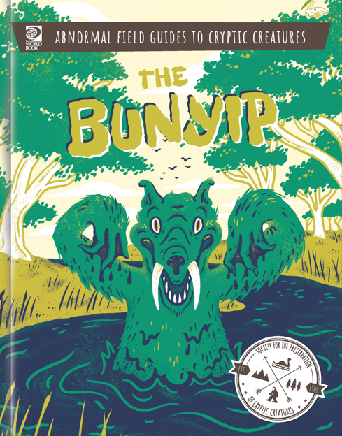 Abnormal Field Guides to Cryptic Creatures: The Bunyip (Hardcover)