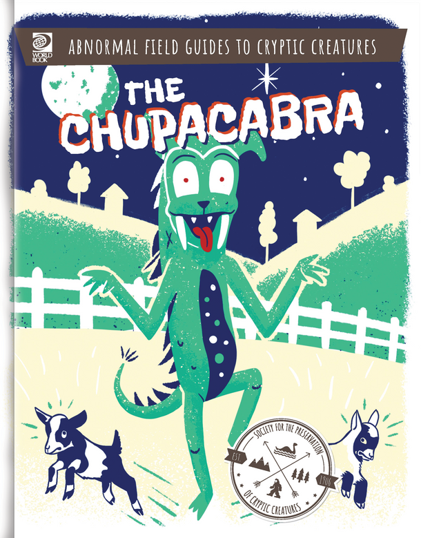 Abnormal Field Guides to Cryptic Creatures: The Chupacabra (Hardcover)