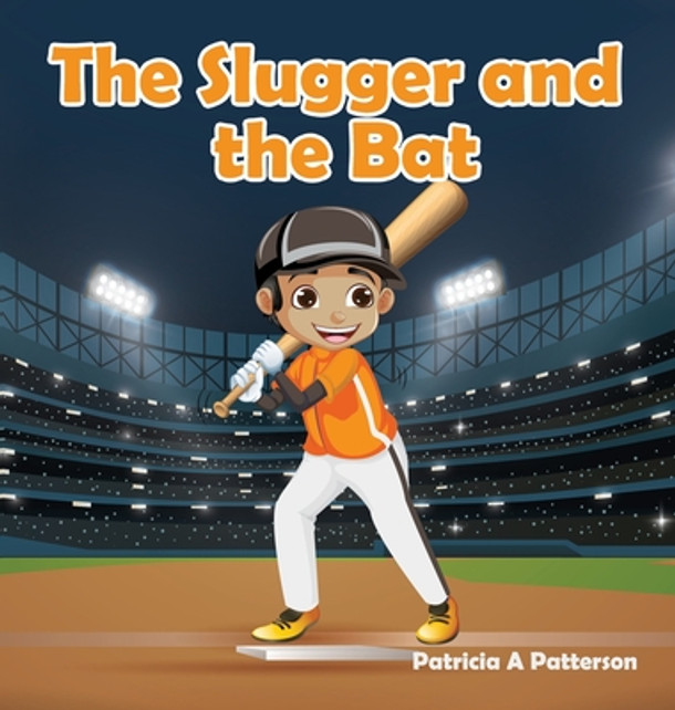 The Slugger and the Bat (Hardcover)