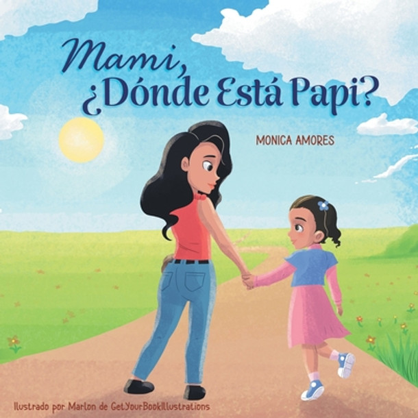 Mami, ¿Dónde Está Papi? (Paperback)