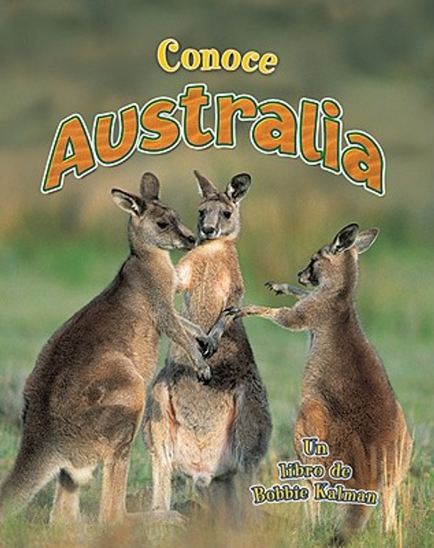Conoce Australia (Spotlight on Australia) (Paperback) Conoce Australia (Spotlight on Australia) (Paperback)