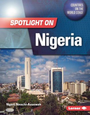 Spotlight on Nigeria (Library Binding)