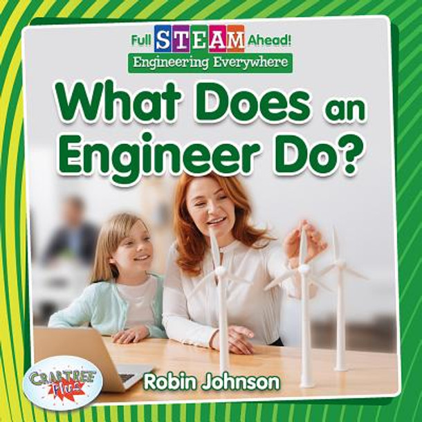 What Does an Engineer Do? (Library Binding)