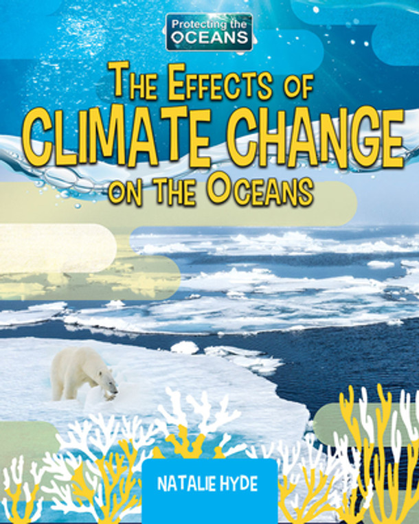 The Effects of Climate Change on the Oceans (Paperback)