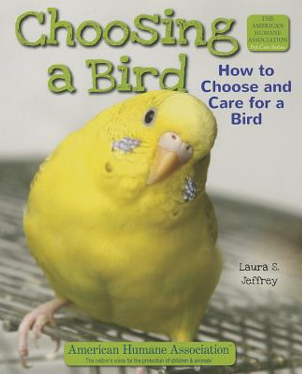 Choosing a Bird: How to Choose and Care for a Bird (Paperback)