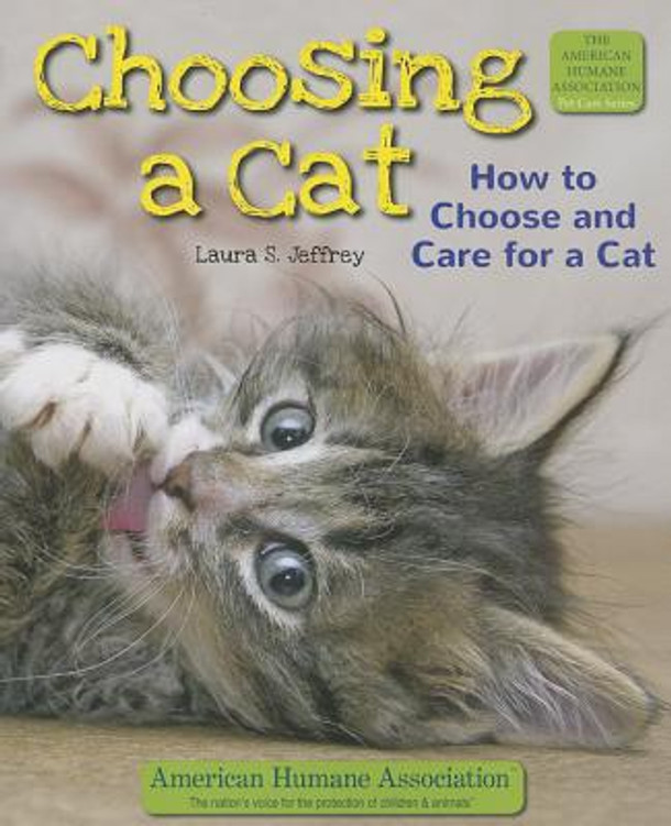 Choosing a Cat: How to Choose and Care for a Cat (Paperback)