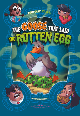The Goose That Laid the Rotten Egg: A Graphic Novel (Hardcover)