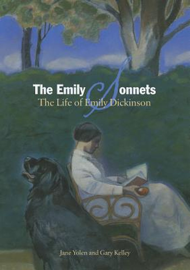 The Emily Sonnets: The Life of Emily Dickinson (Hardcover)