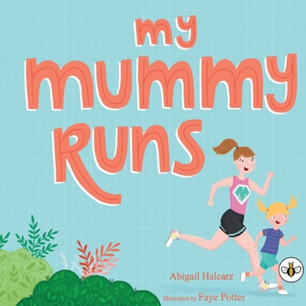 My Mummy Runs (Paperback)