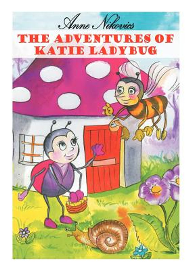 The Adventures of Katie Ladybug (Hardcover)