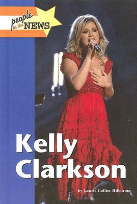 Kelly Clarkson (Library Binding)