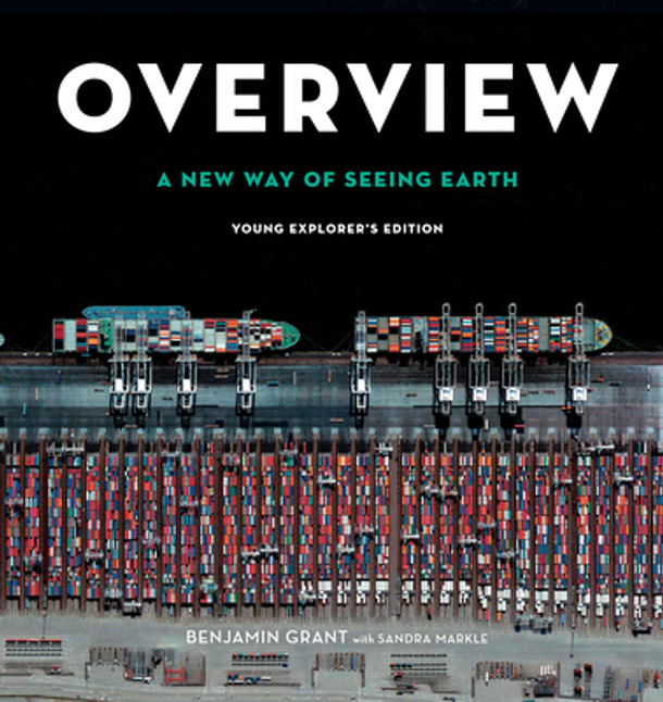 Overview, Young Explorer's Edition: A New Way of Seeing Earth (Hardcover)