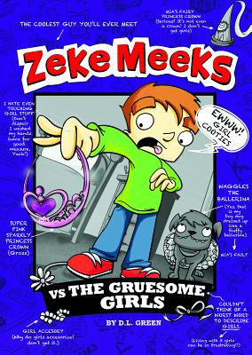Zeke Meeks Vs the Gruesome Girls (Paperback)