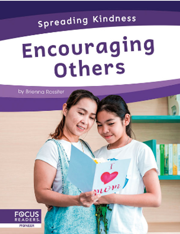 Spreading Kindness: Encouraging Others (Hardcover)