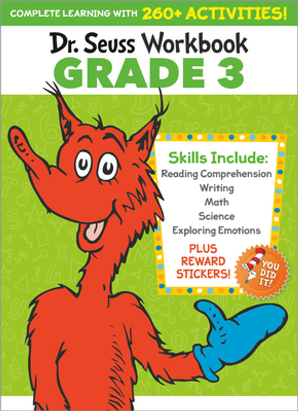 Dr. Seuss Workbook: Grade 3: 260+ Fun Activities with Stickers and More! (Language Arts, Vocabulary, Spelling, Reading Comprehension, Writing, Math, M (Paperback) Dr. Seuss Workbook: Grade 3: 260+ Fun Activities with Stickers and More! (Language Arts, Vocabulary, Spelling, Reading Comprehension, Writing, Math, M (Paperback)