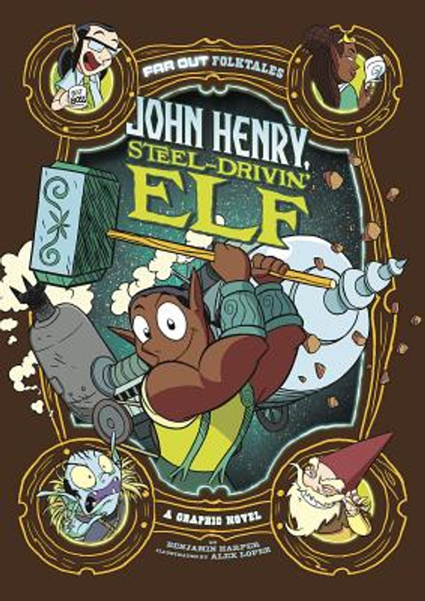 John Henry, Steel-Drivin' Elf: A Graphic Novel (Paperback)