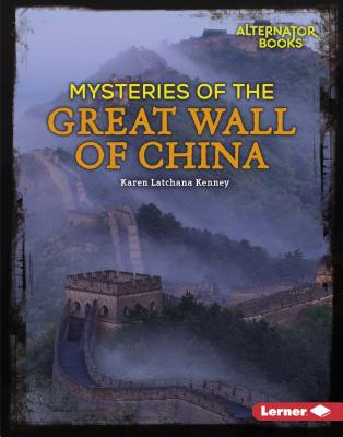 Mysteries of the Great Wall of China (Library Binding)