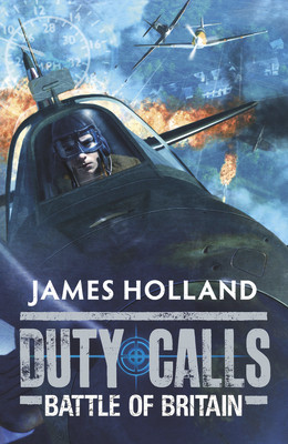 Duty Calls: Battle of Britain: World War 2 Fiction (Paperback)