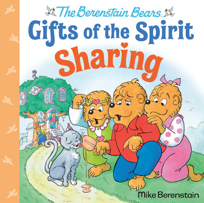 Sharing (Berenstain Bears Gifts of the Spirit) (Hardcover)
