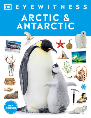 Eyewitness Arctic and Antarctic (Paperback)
