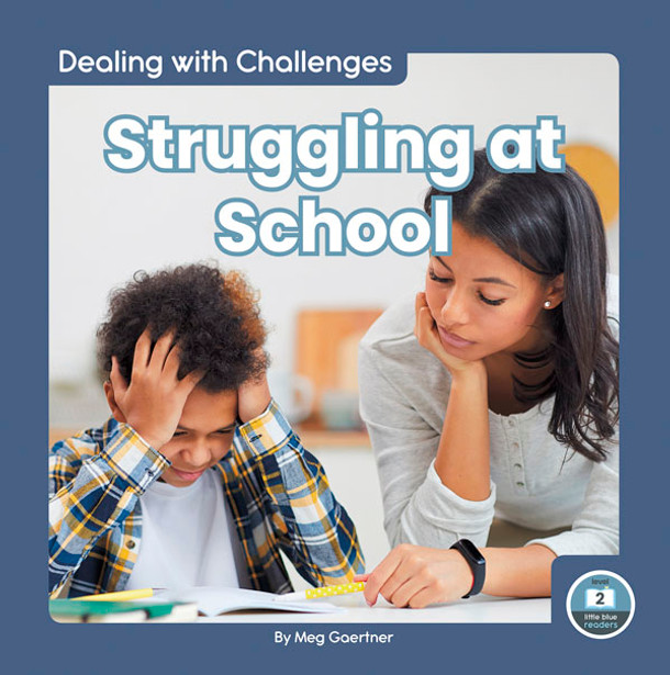 Dealing with Challenges: Struggling at School (Hardcover)