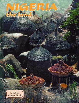 Nigeria - The Land (Library Binding)