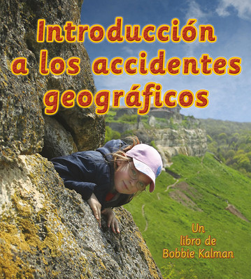 Introducción a Los Accidentes Geográficos (Introducing Landforms) (Hardcover)