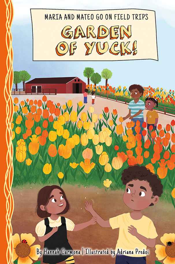 Maria & Mateo: Garden Of Yuck! (Hardcover) Maria & Mateo: Garden Of Yuck! (Hardcover)