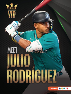 Meet Julio Rodríguez: Seattle Mariners Superstar (Paperback)