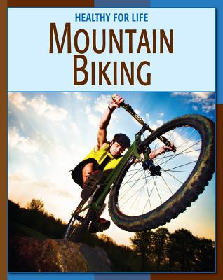 Mountain Biking (Library Binding)