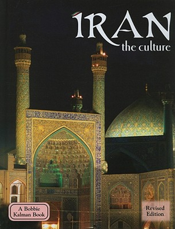 Iran - The Culture (Revised, Ed. 2) (Hardcover)