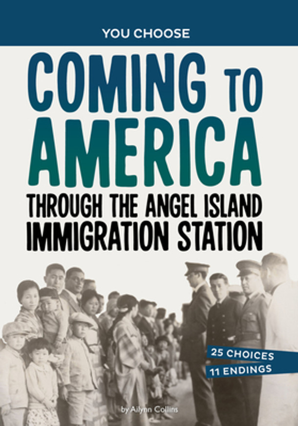 Coming to America Through the Angel Island Immigration Station: A History Seeking Adventure (Paperback)