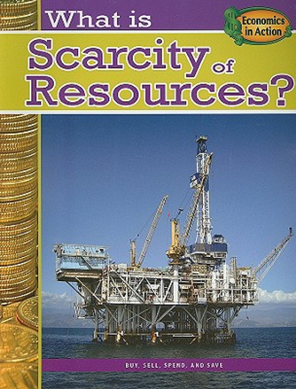 What Is Scarcity of Resources? (Paperback) What Is Scarcity of Resources? (Paperback)