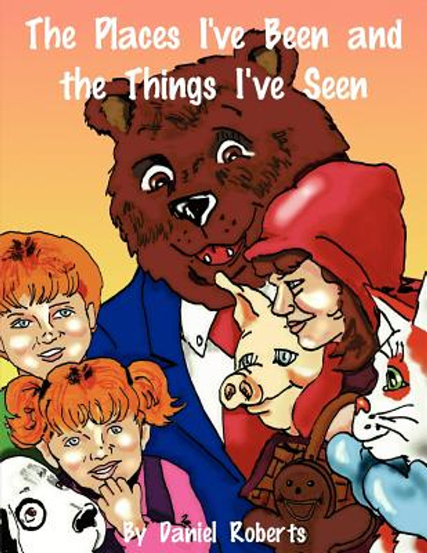 The Places I've Been and the Things I've Seen (Paperback)