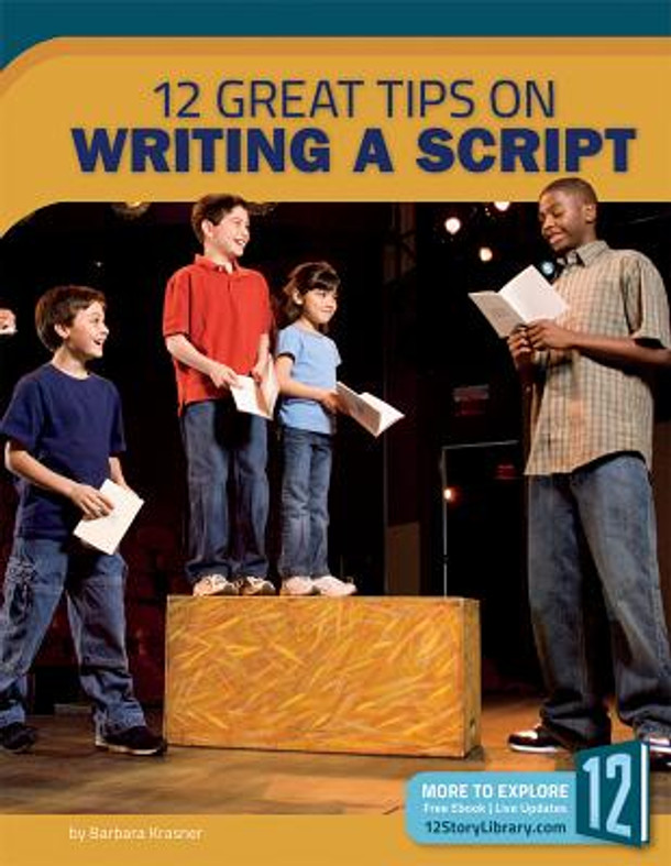 12 Great Tips on Writing a Script (Library Binding)