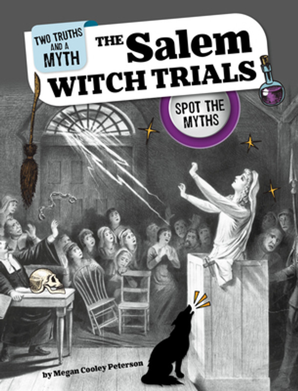 The Salem Witch Trials: Spot the Myths (Paperback) The Salem Witch Trials: Spot the Myths (Paperback)