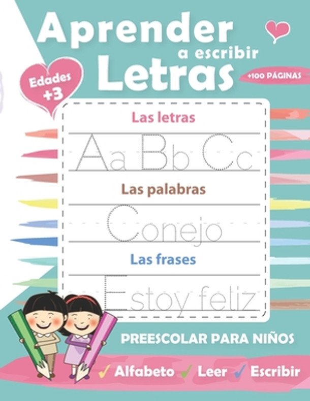Aprender a escribir Letras: Perfecto para aprender a rastrear las letras mayu&#769;sculas y minu&#769;sculas-Ejercicios divertidos para aprender e (Paperback)