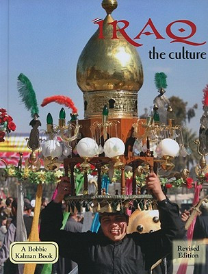 Iraq - The Culture (Revised, Ed. 2) (Hardcover)