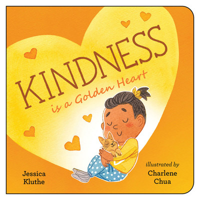 Kindness Is a Golden Heart (Board Books)